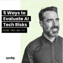Sysdig carousel ad on LinkedIn: 5 Ways to Evaluate AI Tech Risks