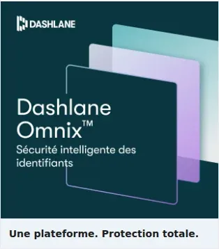 Dashlane Single Image Ad: Une plateforme. Protection totale.