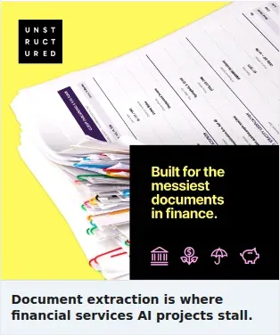 Unstructured Single Image Ad: Document extraction is where financial services AI projects stall.