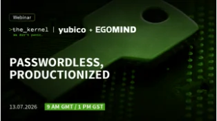 Event Ad by Kernel: Passwordless, Productionized: Hardware-Key MFA without the headache