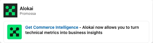 Text Ad by Alokai: Alokai Promossa Get Commerce Intelligence - Alokai now allows you to turn technical metrics into business...